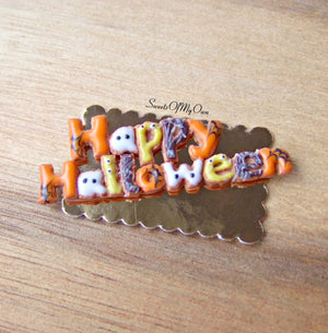 Miniature Happy Halloween Biscuit Sign 1:12 Scale - SweetsOfMyOwn